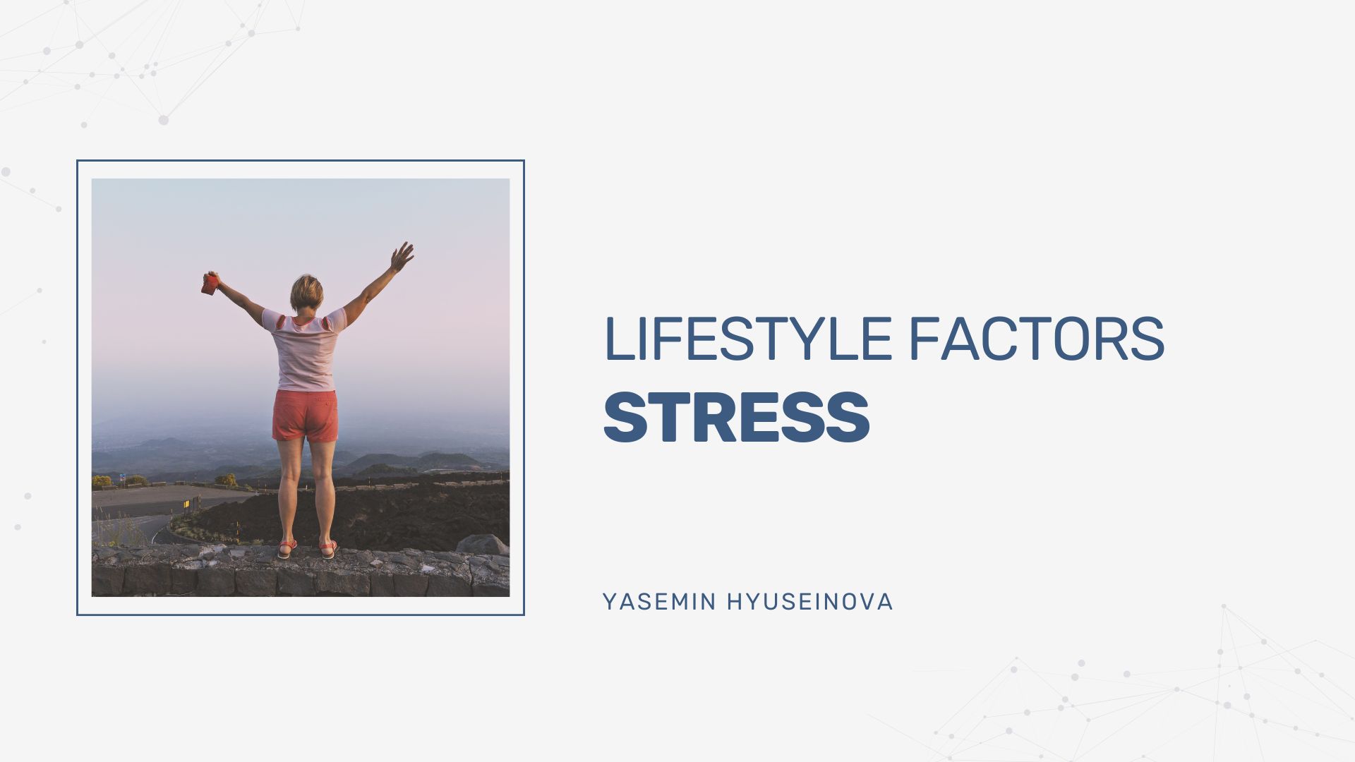 LIFESTYLE FACTORS STRESS